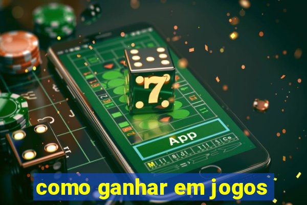 como ganhar em jogos